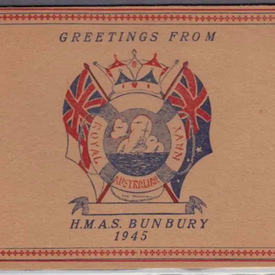 1945 "Greetings from HMAS Bunbury" card with RAN ...