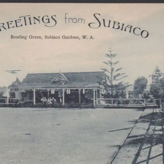 "Bowling Green, Subiaco Gardens, WA" & "Greetings ...