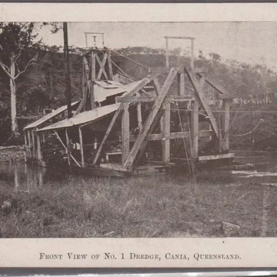 "Front View of No.1 Dredge, Cania, Queensland" ...