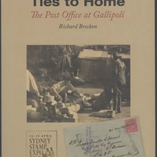 2015 "Ties to Home - Gallipoli" prestige booklet ...