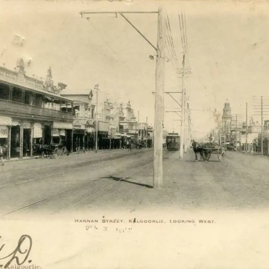 "Hannan Street, Kalgoorlie, Looking West" ...