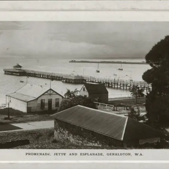 "Promenade, Jetty and Esplanade, Geraldton, W.A." ...