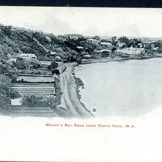 "Mount's bay Road from Perth Park, WA" in red on ...