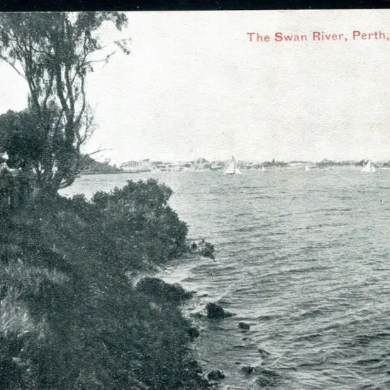 "The Swan River, Perth, WA" b&w with text in red. ...
